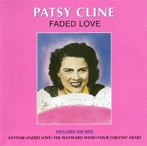 CLINE, PATSY - FADED LOVE Cheap